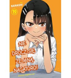 Nie drocz się ze mną, Nagatoro! 19 (Używana)