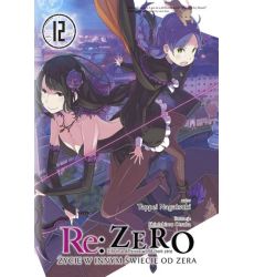 Re Zero: Życie w innym Świecie od Zera 12 (Używana)